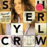 Leaving Las Vegas - Sheryl Crow's Tuesday Night Music Club